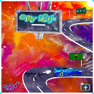 My Life (Explicit)