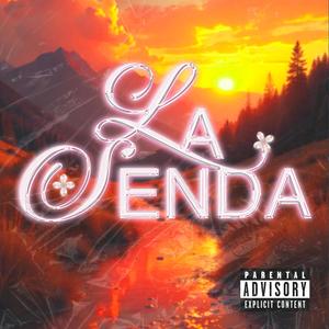 LA SENDA (Intro) (Explicit)
