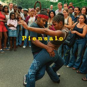 Piensalo (Think about it) (feat. Sasha Wrist)