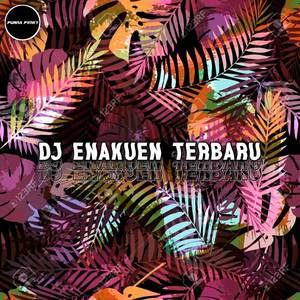 DJ MASHUP ENAKUEN V3 TERBARU