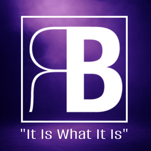 It Is What It Is (Radio Edit) [Explicit]