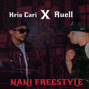 Nani Freestyle (feat. Kris Cari) [Explicit]