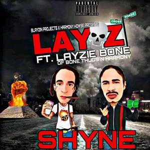 Shyne (feat. Layzie Bone) [Explicit]