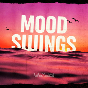 Mood Swings (Explicit)