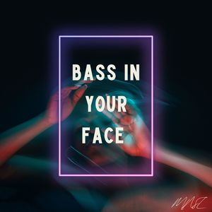 Bass in Your Face