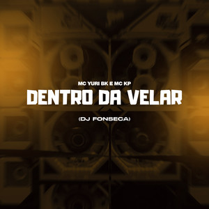 Dentro da Velar (Explicit)