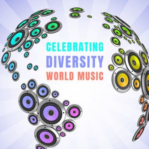 Celebrating Diversity World Music