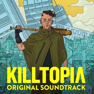 Killtopia (Original Soundtrack)