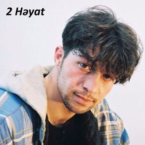 2 Həyat