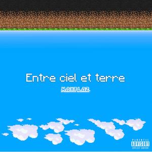 Entre Ciel et Terre (Explicit)