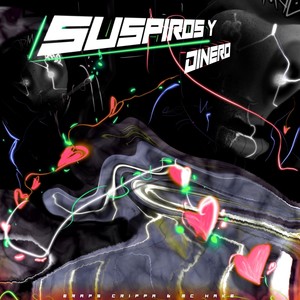 Suspiros y Dinero (Explicit)