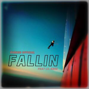 Fallin (feat. Lil Kree) [Explicit]