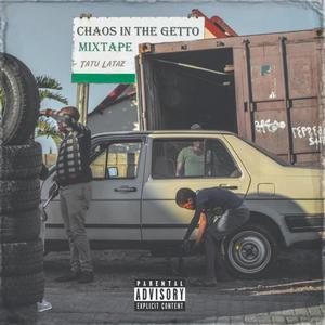 Chaos in the ghetto mixtape