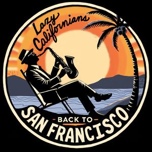 Back To San Francisco (feat. Leroy Jones, Dan 
