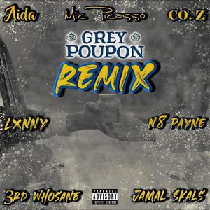Grey Poupon(feat. Aïda, Lxnny, Coz, N8 Payne, 3rd Whosane & Jamal Skals) (Remix|Explicit)