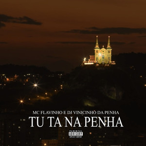 Tu Ta na Penha (Explicit)