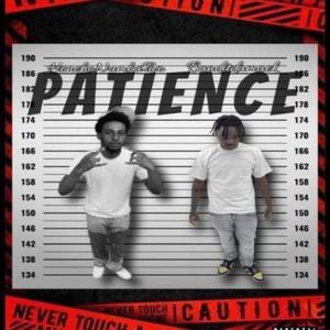 Patience (feat. BanditDaMack) (Explicit)