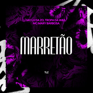 Marretão (Explicit)