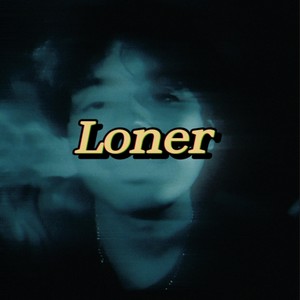 Loner (feat. Yung Marz) [Explicit]