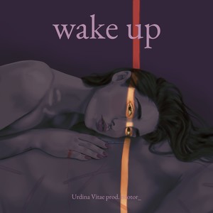 wake up