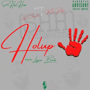 Holup (feat. Lou Chandler & Maxi Payne) [Explicit]