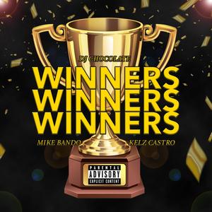 Winners (feat. Mike Bando & Kelz Castro) [Explicit]