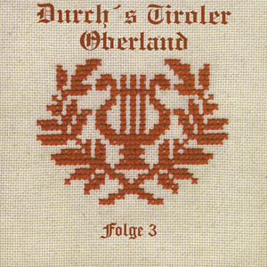 Durch's Tiroler Oberland (Folge 3)