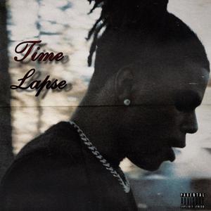 Time Lapse (Explicit)