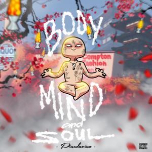 Body, Mind, and Soul (Explicit)