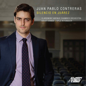 Juan Pablo Contreras: Silencio en Juárez