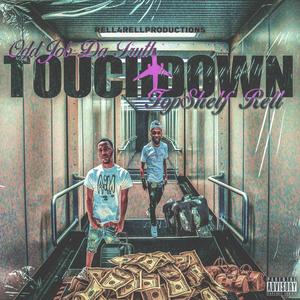 TouchDown(feat. OddJob Da Truth) (Explicit)