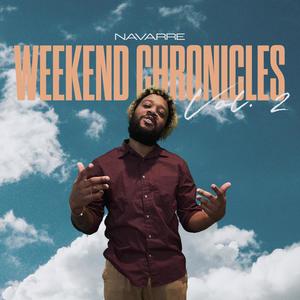 Weekend Chronicles, Vol. 2 (Explicit)