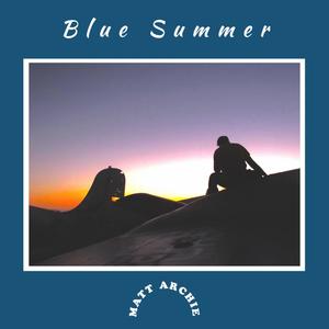 Blue Summer EP (Explicit)