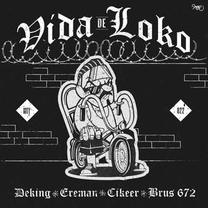 Vida de loko (feat. Cikeer) [Explicit]