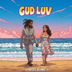Gud Luv (Explicit)
