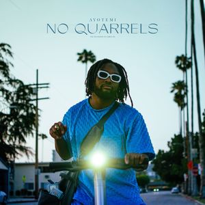 NO QUARRELS (Explicit)