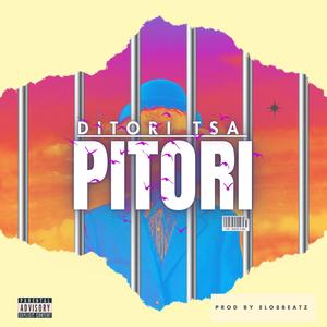 Ditori tsa Pitori (Explicit)