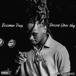 Blessed Either Way (Explicit)