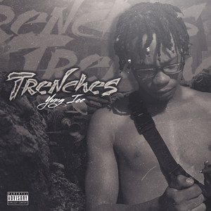 Trenches (Explicit)