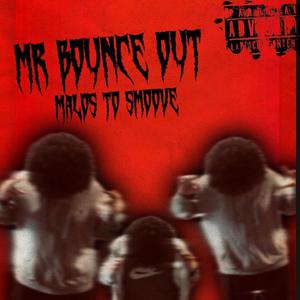 Mr. Bounce Out