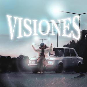 Visiones (Explicit)