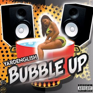 Bubble Up (Explicit)