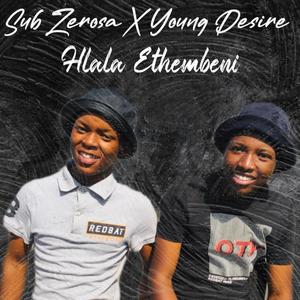 Hlala Ethembeni (feat. Young Desire)