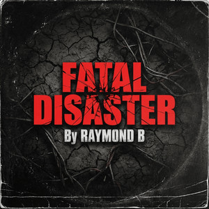 FATAL DISASTER