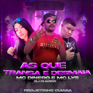 As Que Transa e Desmaia (Explicit)