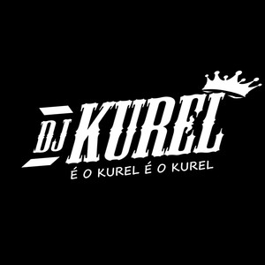 DJ KUREL (Explicit)