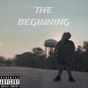 The Beginning (Explicit)