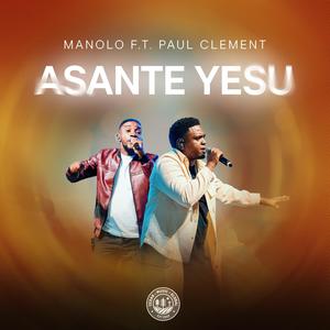 ASANTE YESU (feat. PAUL CLEMENT)