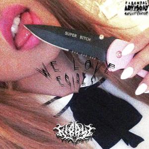 We Love EGIRLS (Explicit)