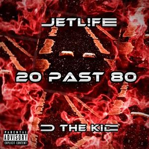 20 Past 80 (feat. D the Kid) [Explicit]